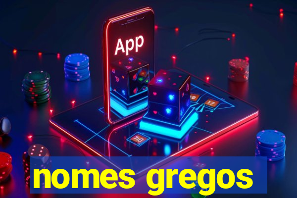 nomes gregos